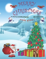 Christmas coloring book for Kids: merry christmas coloring book happy new year for your children's and baby B08L48W752 Book Cover