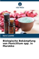 Biologische Bekämpfung von Penicillium spp. in Marokko (German Edition) 6630274962 Book Cover