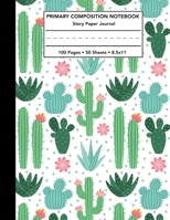 Primary Composition Notebook: Cactus Pattern Story Note Book w/ Writing, Drawing & Picture Space - Pretty Green & Pink Succulent Cacti Draw and Write Journal or Diary with Dashed Midline for School Ki 1087460263 Book Cover