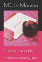 Doces Lucrativos: 10 Receitas para Começar seu Negócio (Portuguese Edition) B0FB48TG9D Book Cover