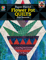 Paper-Pieced Flower Pot Quilts 1604600802 Book Cover