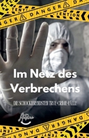 Im Netz des Verbrechens Die schockierendsten True-Crime-Fälle (German Edition) B0F11PDH1L Book Cover