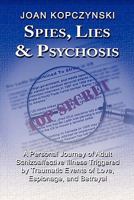 Spies, Lies & Psychosis 1936178389 Book Cover