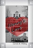 Henry's Love 1508894337 Book Cover