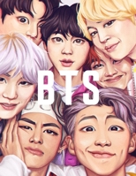 BTS: Coloring Book for Stress Relief, Happiness and Relaxation: 방탄소년단 for ARMY and KPOP lovers Book 8.5 in by 11 in Size B08D4VQ8YF Book Cover