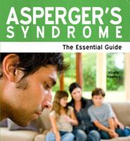 Asperger's Syndrome: The Essential Guide (Need2Know Books) 1861440650 Book Cover