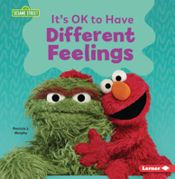 It's Ok to Have Different Feelings (Building Relationships with Sesame Street (R)) B0G5STDPP9 Book Cover
