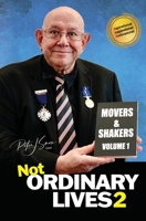 Not Ordinary Lives 2 - Movers & Shakers - Volume 1 1923358707 Book Cover
