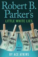 Robert B. Parker's Little White Lies 1101982454 Book Cover