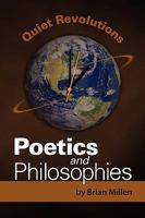 Quiet Revolutions: Poetics and Philosophies 0978988213 Book Cover