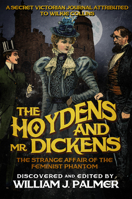 The Hoydens and Mr. Dickens: The Strange Affair of the Feminist Phantom 0312151454 Book Cover