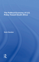 The Political Economy of U.S. Policy Toward South Africa 0367310449 Book Cover