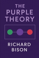 The Purple Theory: Half love will keep you searching. Whole love will keep you faithful. B0FRFPJXH4 Book Cover