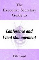 The Executive Secretary Guide to Conference and Event Management 0995700036 Book Cover