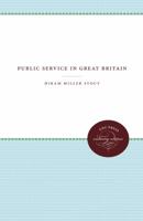Public Service in Great Britain 1258255448 Book Cover