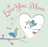 I Love You, Mom 1626860955 Book Cover