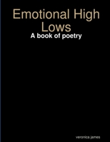 Emotional High Lows 1329607082 Book Cover