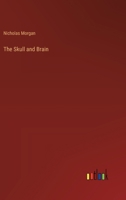 The Skull and Brain 3385211344 Book Cover