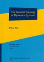 The General Topology of Dynamical Systems (Graduate Studies in the Mathematical Sciences, V. 1) 0821838008 Book Cover
