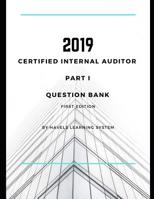 2019 CIA Part 1 Question Bank: Certified Internal Auditor - Essentials of Internal Auditing 1072261421 Book Cover