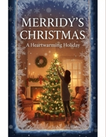 Merridy'S Christmas: A Heartwarming Holiday B0G6TTQYCC Book Cover