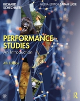 Performance Studies: An Introduction 0415372461 Book Cover