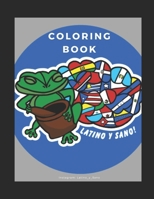Latino y Sano! Coloring Book B0CP7ZTB49 Book Cover