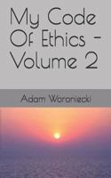 My Code of Ethics - Volume 2 1731500890 Book Cover