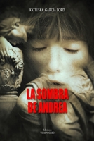 La Sobra de Andrea (Serie "Andrea") B08ZPR6HFY Book Cover