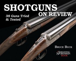 Shotguns on Review: 38 Guns Tried & Tested 1608930025 Book Cover