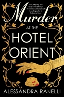 Murder at the Hotel Orient 1668089262 Book Cover