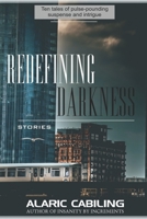 Redefining Darkness: Paperback Edition B087R7ZKLM Book Cover