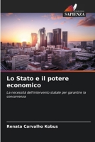 Lo Stato e il potere economico (Italian Edition) 6207689305 Book Cover