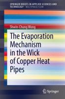The Evaporation Mechanism in the Wick of Copper Heat Pipes 331904494X Book Cover