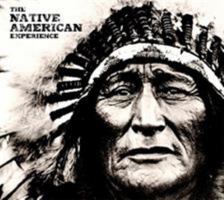 The Native American Experience 1435144279 Book Cover