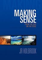 Making Sense from the Guy on the Edge 1462899625 Book Cover