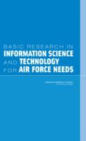Basic Research in Information Science and Technology for Air Force Needs 0309100313 Book Cover