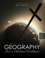 An Introduction to Geography from a Christian World View 146528382X Book Cover