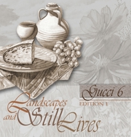 Landscapes and Still Lives: Gucci 6 1458346137 Book Cover