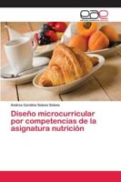 Diseño microcurricular por competencias de la asignatura nutrición 6202115025 Book Cover