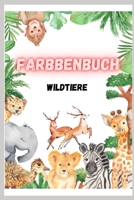 Wildetiere Farbbenbuch: Malbuch B095NCPQRL Book Cover