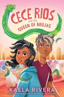 Cece Rios and the Queen of Brujas 0063213966 Book Cover