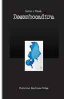 Inicio o final, Desembocadura 1545127603 Book Cover