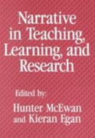 Narrative in Teaching, Learning and Research 0807733997 Book Cover