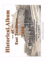Historical Album of East Tennessee 0980098459 Book Cover