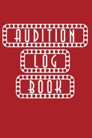 Audition Log Book: Journal Notebook for Tracking your Auditions - Marquee Lights Minimal Cover Red 1708493115 Book Cover