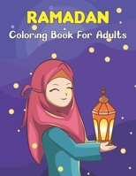 Ramadan Coloring Book For Adults: An Great Coloring Book for Teens and Adults - Islam Coloring Pages for Muslim Boys and Girls.Vol-1 B09244ZD9T Book Cover