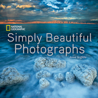 National Geographic Simply Beautiful Photographs (National Geographic Collectors Series) 1426206453 Book Cover