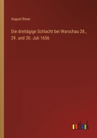 Die dreitägige Schlacht bei Warschau 28., 29. und 30. Juli 1656 3368432567 Book Cover