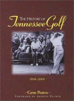 The History of Golf in Tennessee: 1894-2001 1577362608 Book Cover